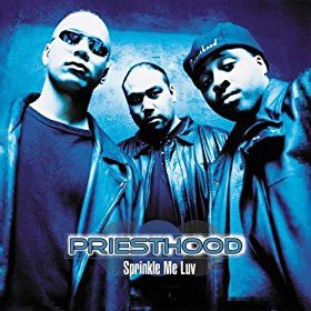 Priesthood - Sprinkle Me Luv (1999)