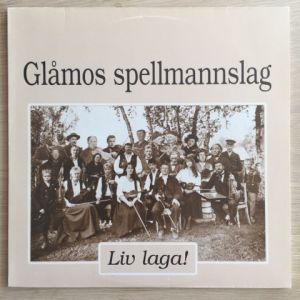 Glåmos Spellmannslag - Liv Laga! (1988)