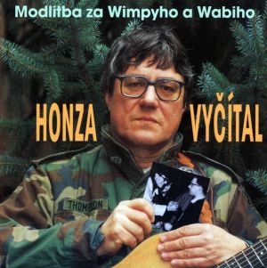 Honza Vyčital - Motlitba Za Wimpyho A Wabiho (1995)