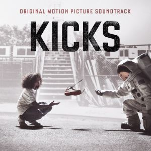 Various - Kicks (Original Motion Picture Soundtrack) (2016)