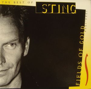 Sting - Fields Of Gold: The Best Of Sting 1984 - 1994