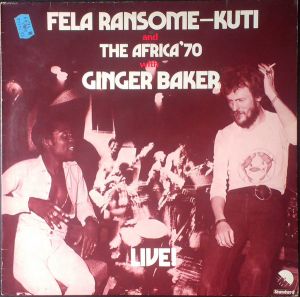 Ginger Baker / Fela Ransome-Kuti / The Africa '70 - Live!