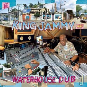 King Jammy - Waterhouse Dub (2017)
