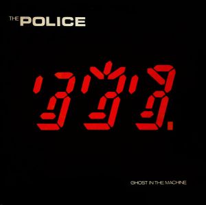 The Police - Ghost In The Machine (1981)