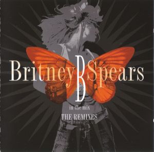 Britney Spears - B In The Mix - The Remixes (2005)