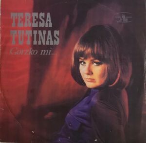 Teresa Tutinas - Gorzko Mi... (1971)