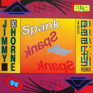 Jimmy Bo Horne - Spank (And Paarty Remix) (1989)