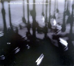 John Surman - The Spaces In Between (2007)