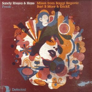 Sandy Rivera / Haze - Freak (2007)