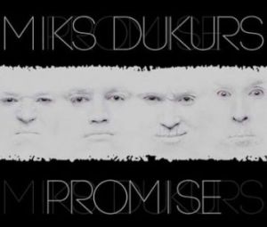 Miks Dukurs - Promise (2014)