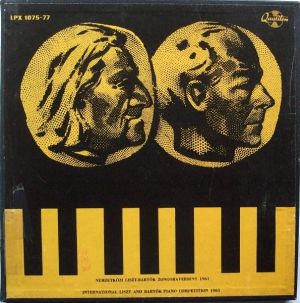 Various - Nemzetközi Liszt-Bartók Zongoraverseny 1961 = International Liszt And Bartók Piano Competition 1961 (1961)
