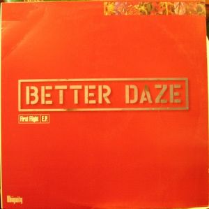 Better Daze - First Flight E.P. (1995)