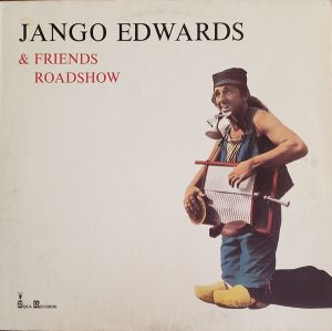 Jango Edwards & Friends Roadshow - Jango Edwards & Friends Roadshow (1979)