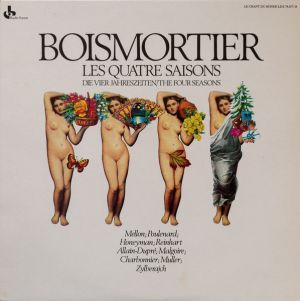 Boismortier / Mellon / Poulenard / Honeyman / Reinhart / Allain-Dupré / Malgoire / Charbonnier / Muller / Zylberajch - Les Quatre Saisons = Die Vier Jahreszeiten = The Four Seasons