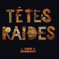 Têtes Raides - Les Oiseaux (2004)