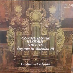 Ferdinand Klinda - Czechoslovak Historic Organs. Organs In Slovakia III (1980)