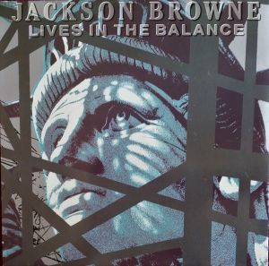 Jackson Browne - Lives In The Balance (1986)