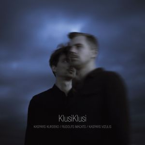 Kaspars Kurdeko / Rūdolfs Macats / Kaspars Vizulis - KlusiKlusi (2018)