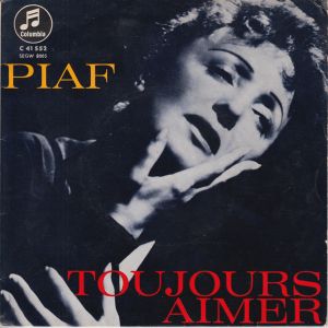 Edith Piaf - Toujours Aimer