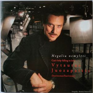 Vytautas Juozapaitis (2) - Negaliu Nemylėti / Can't Help Falling In Love (2004)