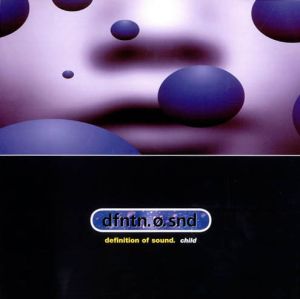 Definition Of Sound - Child (1996)