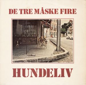 De Tre Måske Fire - Hundeliv (1980)