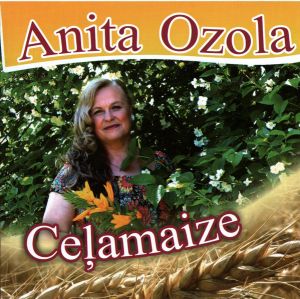 Anita Ozola - Ceļamaize
