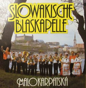 Malokarpatská Kapela - Slowakische Blaskapelle Malokarpatská (1987)