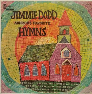 Jimmie Dodd - Jimmie Dodd Sings His Favorite Hymns (1958)