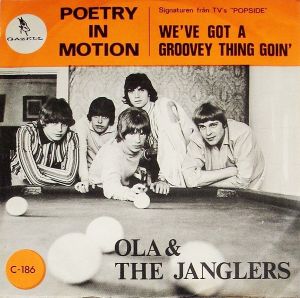 Ola & The Janglers - Poetry In Motion / We've Got A Groovey Thing Goin' (1966)