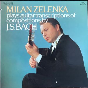 Milan Zelenka - Guitar Transcriptions Of Compositions By Johann Sebastian Bach (1981)