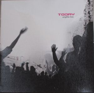 Ungfila Live - Today Ungfila Live (2004)