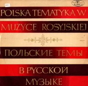 Orkiestra Symfoniczna Filharmonii Narodowej / Krystyna Szostek-Radkowa / Lidia Grychtołówna / Jerzy Semkow - Polska Tematyka W Muzyce Rosyjkiej