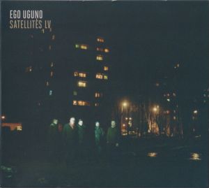Satellites LV - Ego Uguņo (2018)