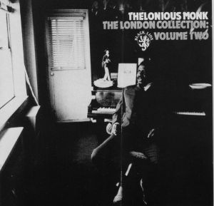 Thelonious Monk - The London Collection: Volume Two