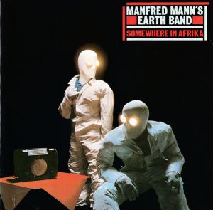 Manfred Mann's Earth Band - Somewhere In Afrika (1987)