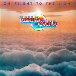 Dreamworld (3) - On Flight To The Light (1980)