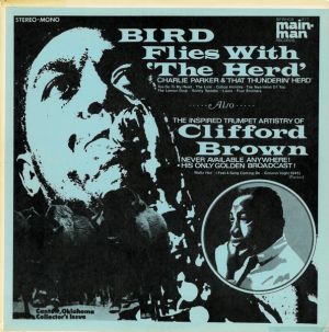 Charlie Parker / That Thunderin' Herd' / Clifford Brown - Bird Flies With 'The Herd' / The Inspired Trumpet Artistry Of Clifford Brown (1970)