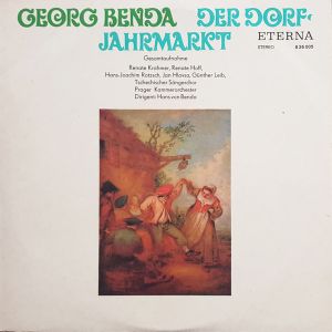 Georg Benda / Renate Krahmer / Renate Hoff / Hans-Joachim Rotzsch / Jan Hlavsa / Günther Leib / Tschechischer Sängerchor / Prager Kammerorchester / Hans Von Benda - Der Dorfjahrmarkt (Gesamtaufnahme) (1970)