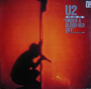 U2 - Under A Blood Red Sky (Live) (1985)