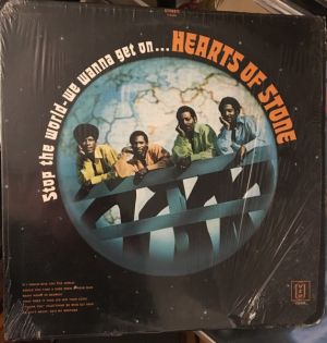 Hearts Of Stone - Stop The World-We Wanna Get On... (1970)