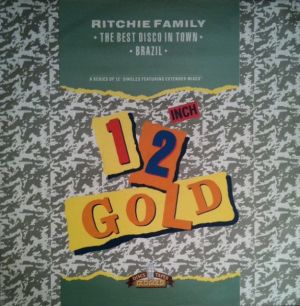 The Ritchie Family - The Best Disco In Town / Brazil (1989)