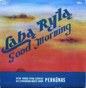 New Yorko Vyrų Choras Perkūnas - Labą Rytą = Good Morning (1972)