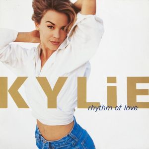 Kylie Minogue - Rhythm Of Love (1990)