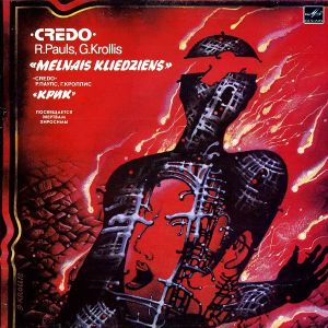 R. Pauls / G. Krollis / •Credo• - Melnais Kliedziens = Крик (1986)