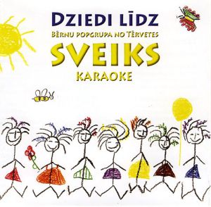 Bērnu popgrupa no Tērvetes "Sveiks" - Dziedi līdz (2008)