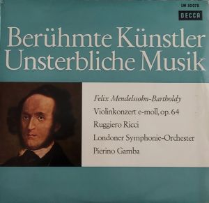 Felix Mendelssohn-Bartholdy / Londoner Symphonie-Orchester / Ruggiero Ricci / Pierino Gamba - Concerto In E Minor For Violin And Orchestra, Op. 64