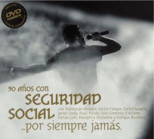 Seguridad Social - 30 Años De Seguridad Social... Por Siempre Jamás (2013)