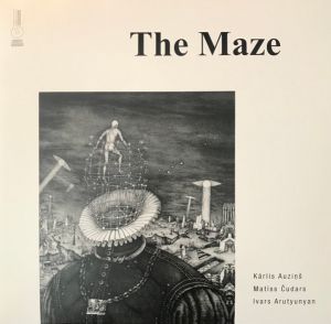 Kārlis Auziņš / Matīss Čudars / Ivars Arutyunyan - The Maze (2020)