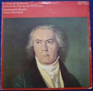 Людвиг ван Бетховен / Ludwig van Beethoven / Staatskapelle Dresden / Herbert Blomstedt / Дрезденская Государственная Капелла / Герберт Бломштедт - Sinfonie Nr. 3 Es-Dur Op. 55 (Eroica) = Симфония № 3 Ми-бемоль Мажор Опус 55 (Героическая) (1978)